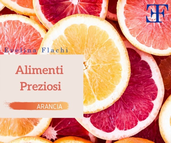Alimenti Preziosi: Arancia alimenti preziosi arancia